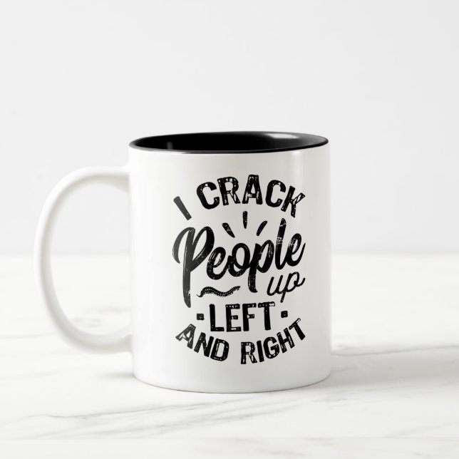 I Crack People Up Two-Tone Coffee Mug (Left)