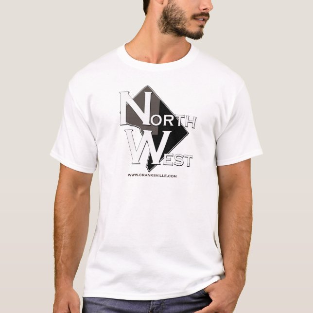 I Crank...North West T-Shirt (Front)