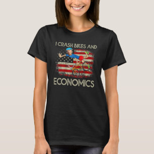 I Crash Bikes And Economics T-Shirt