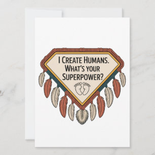 I Create Humans. What’s Your Superpower Invitation