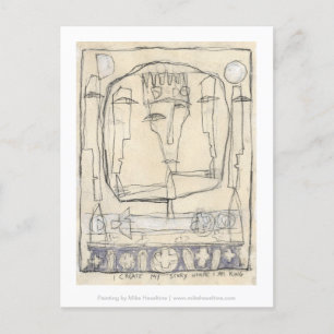 I create my story where I am king. Postcard