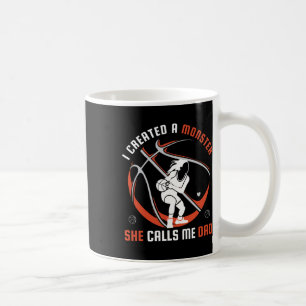 I Created A Monster She Calls Me Dad Bysketbyll Lo Coffee Mug
