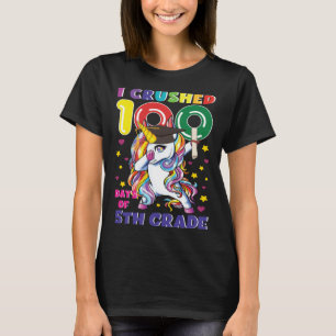 I Crushed 100 Day Of 5th Grade Unicorn Teacher Stu T-Shirt