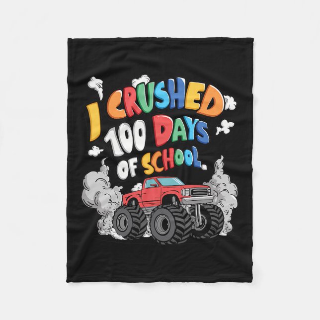 I Crushed 100 Days 100th Day Of School Monster Tru Fleece Blanket (Front)