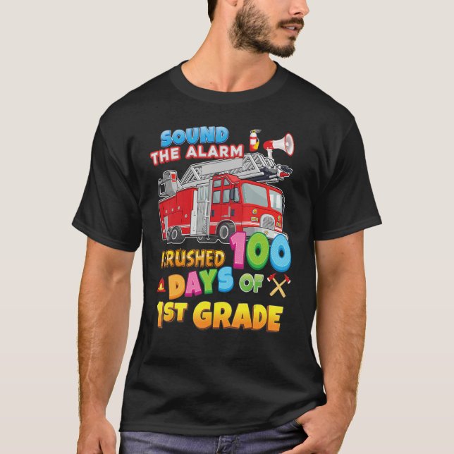 I Crushed 100 Days Of 1st Grade Fire Truck 100th D T-Shirt (Front)