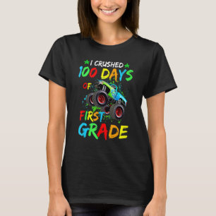 I Crushed 100 Days Of First Grade Monster Truck T-Shirt