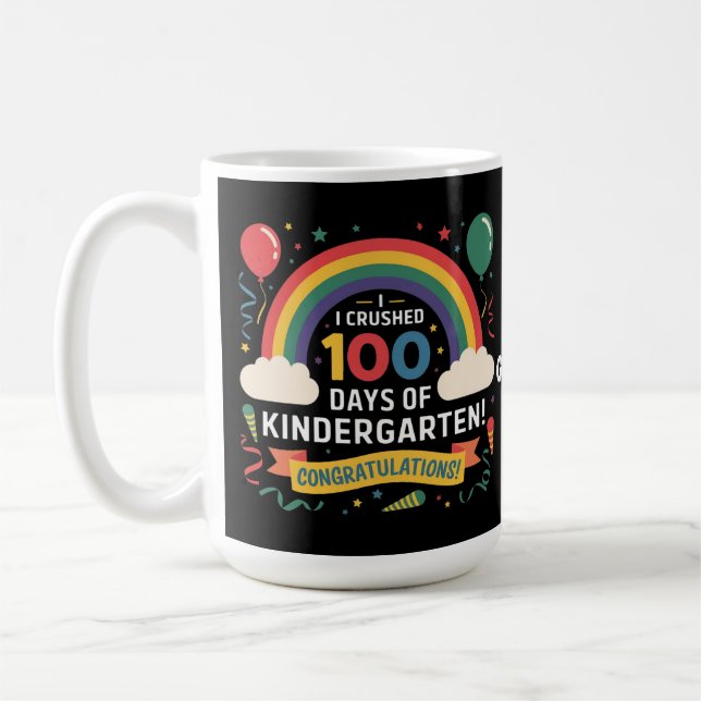 I Crushed 100 Days of Kindergarten Customize Coffee Mug (Left)