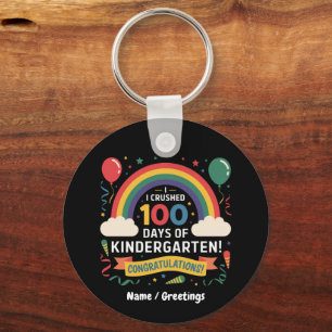 I Crushed 100 Days of Kindergarten Customize Keychain