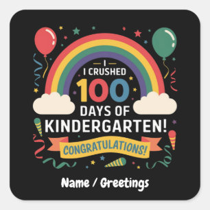 I Crushed 100 Days of Kindergarten Customize Square Sticker