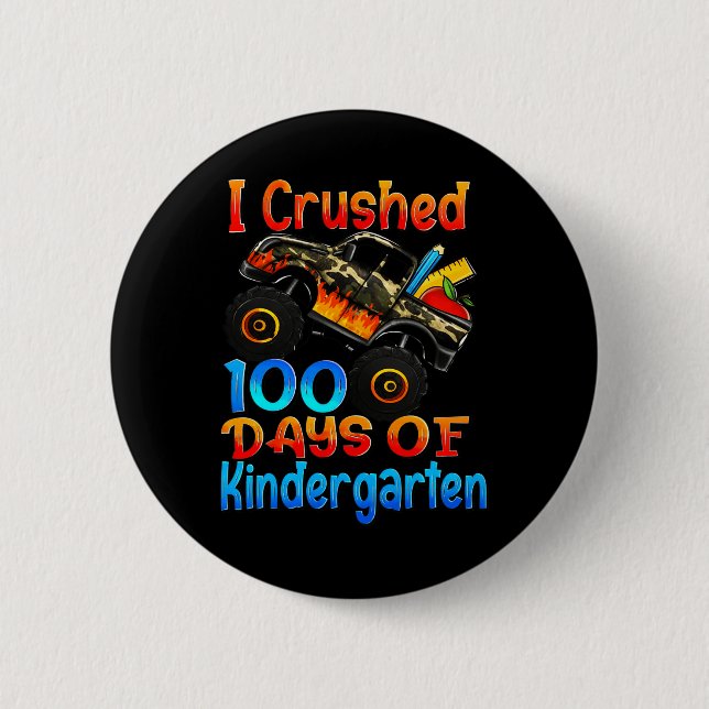 I Crushed 100 Days Of Kindergarten Monster Trucks  2 Inch Round Button (Front)