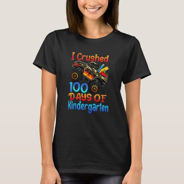 I crushed 100 days of Kindergarten Monster trucks  T-Shirt (Front)