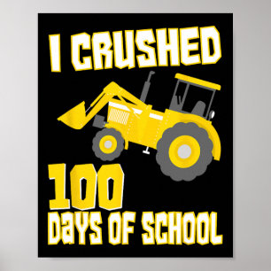 I Crushed 100 Days Of School  100 Days Of School  Poster