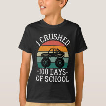 I Crushed 100 Days Of School, Back To School  T-Sh