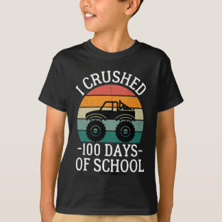 I Crushed 100 Days Of School, Back To School  T-Sh T-Shirt