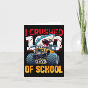 I Crushed 100 Days Of School Boy Shark Monster Tru Card