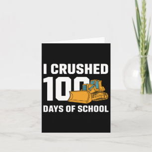 I Crushed 100 Days Of School Boys Kids 100th Day O Card