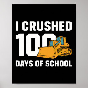 I Crushed 100 Days Of School Boys Kids 100th Day O Poster