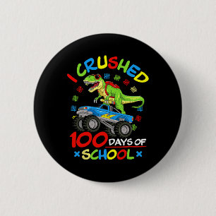 I Crushed 100 Days Of School Boys Monster Truck 2 Inch Round Button