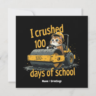 I Crushed 100 Days of School Celebrate 100th Day Invitation