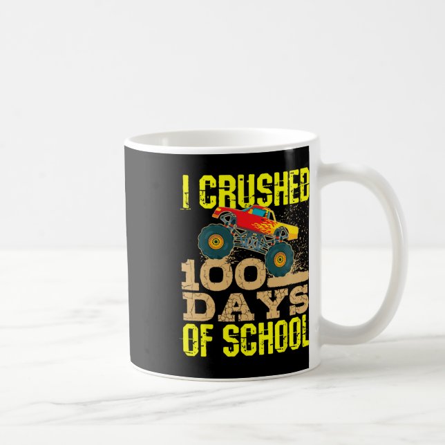 I Crushed 100 Days Of School Cool Monster Truck Bo Coffee Mug (Right)