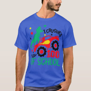 I Crushed 100 Days Of School Dinosaur Monster Truc T-Shirt