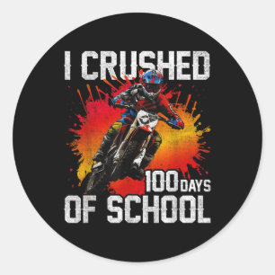 I Crushed 100 Days Of School Dirt Bike For Boys 10 Classic Round Sticker