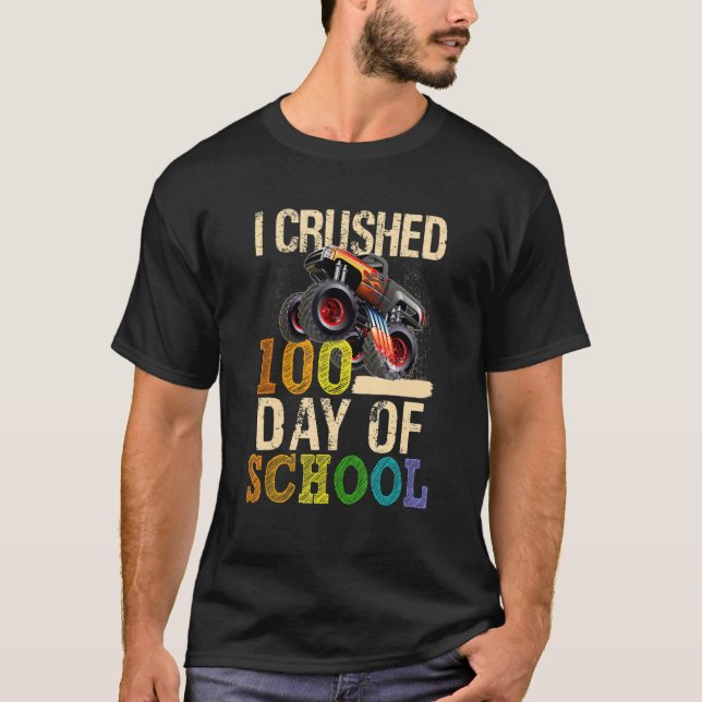 I Crushed 100 Days Of School Happy 100th Day Monte T-Shirt (Front)
