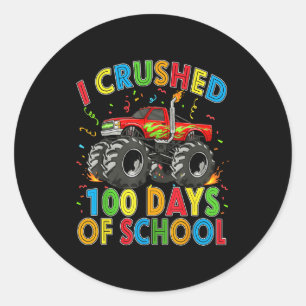 I Crushed 100 Days Of School Monster Truck 100 Day Classic Round Sticker
