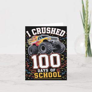 I Crushed 100 Days Of School Monster Truck 100th D Card