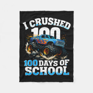 I Crushed 100 Days Of School Monster Truck 100th D Fleece Blanket