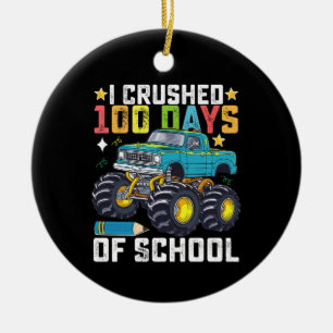 I Crushed 100 Days Of School Monster Truck Ceramic Ornament