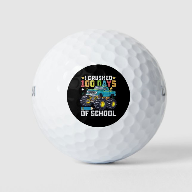 I Crushed 100 Days Of School Monster Truck Golf Balls (Front)