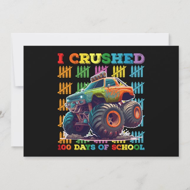 I Crushed 100 Days Of School Monster Truck Invitation (Front)