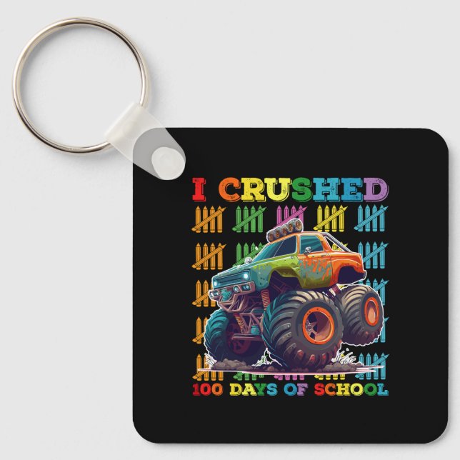 I Crushed 100 Days Of School Monster Truck Keychain (Front)