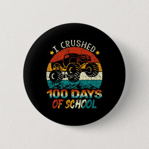 I Crushed 100 Days Of School Monster Truck Kids Bo 2 Inch Round Button