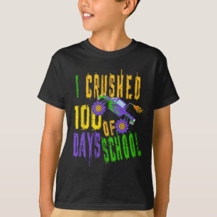 I Crushed 100 Days of School  - Monster Truck Love T-Shirt