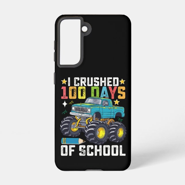 I Crushed 100 Days Of School Monster Truck Samsung Galaxy S21 Case (Back)