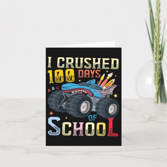 I Crushed 100 Days Of School Shark Monster Truck 1 Card (Front)