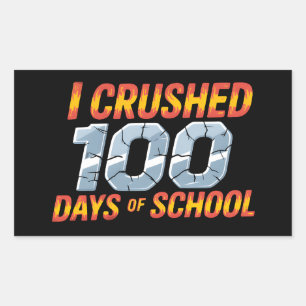 I crushed 100 days of school sticker