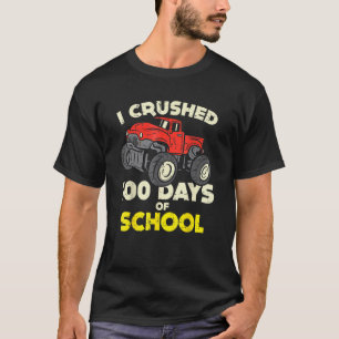 I Crushed 100 Days School Monster Truck 100th Day  T-Shirt
