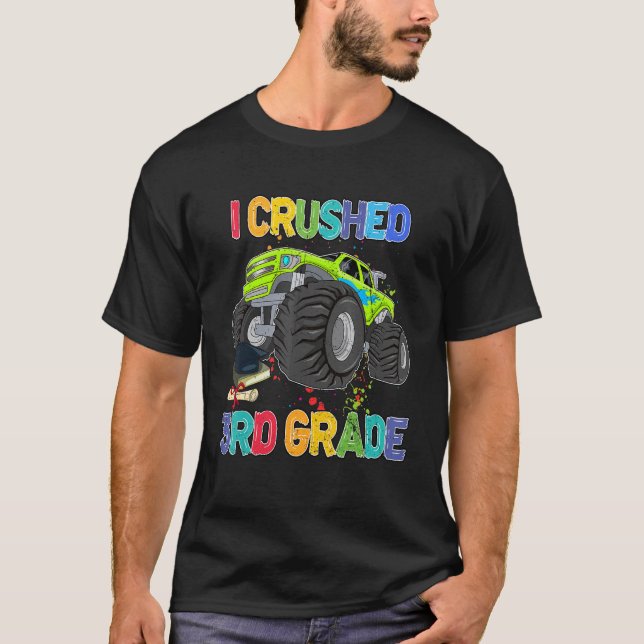 I Crushed 3rd Grade Monster Truck Back To School B T-Shirt (Front)