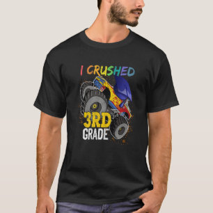 I Crushed 3rd Grade Monster Truck Graduation Cap O T-Shirt
