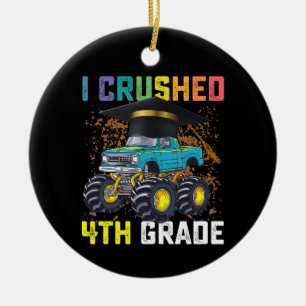 I Crushed 4th Grade Monster Truck Graduation Ceramic Ornament
