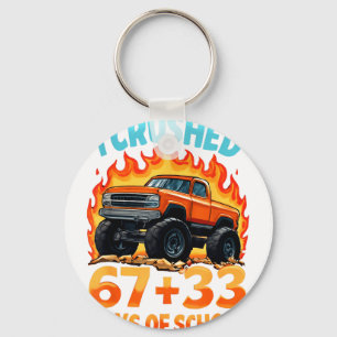 I Crushed 67 + 33 Days Of School Monster Truck Boy Keychain