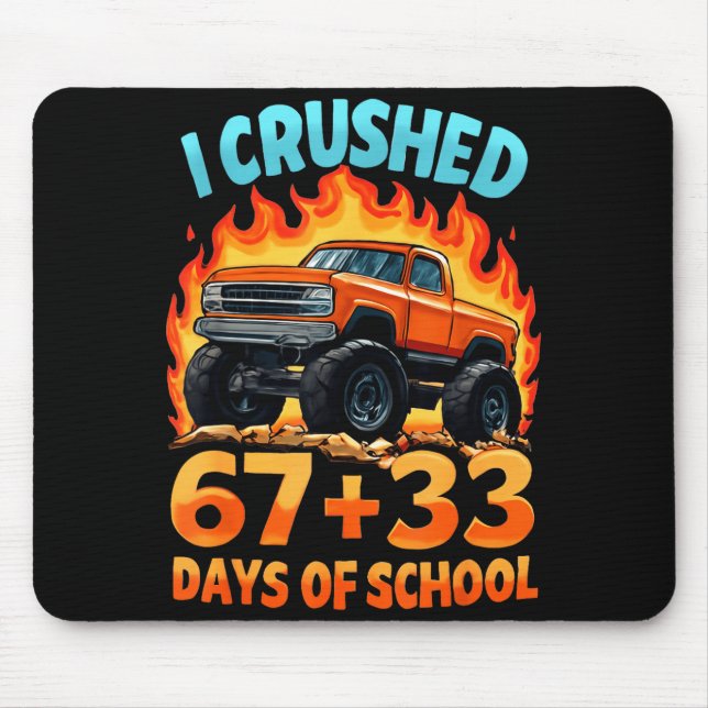 I Crushed 67 + 33 Days Of School Monster Truck Boy Mouse Pad (Front)