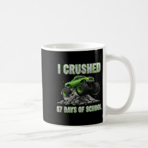I Crushed 67 Days Of School 6 7 Meme Funny Six Sev Coffee Mug