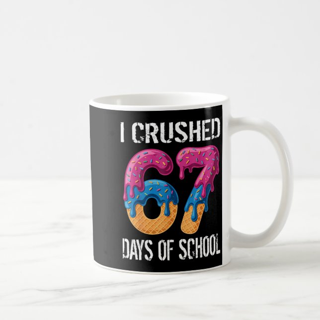 I Crushed 67 Days Of School Boys Ice Cream Drip Ae Coffee Mug (Right)