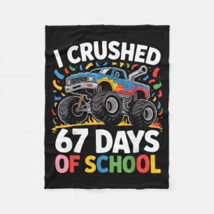 I Crushed 67 Days Of School For Kids Monster Truck Fleece Blanket