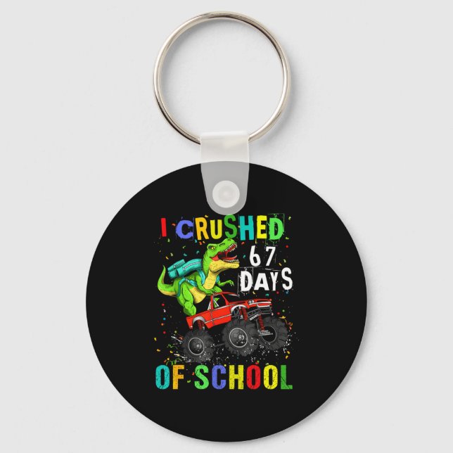 I Crushed 67 Days Of School Funny Six Seven Meme B Keychain (Front)
