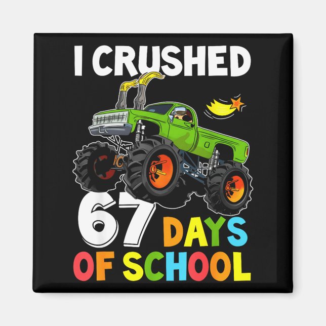 I Crushed 67 Days Of School Funny Six Seven Meme B Magnet (Front)